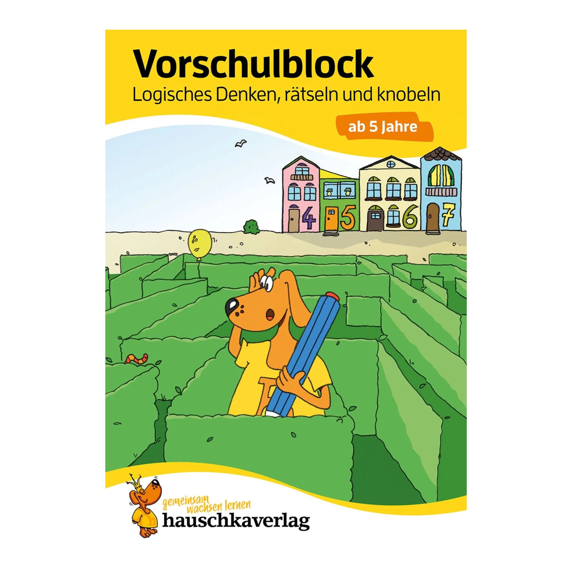 Vorschulblock – Logisches Denken, rätseln und knobeln ab 5 Jahre - Nr. 624 Hauschka Verlag - malmichbunt.de