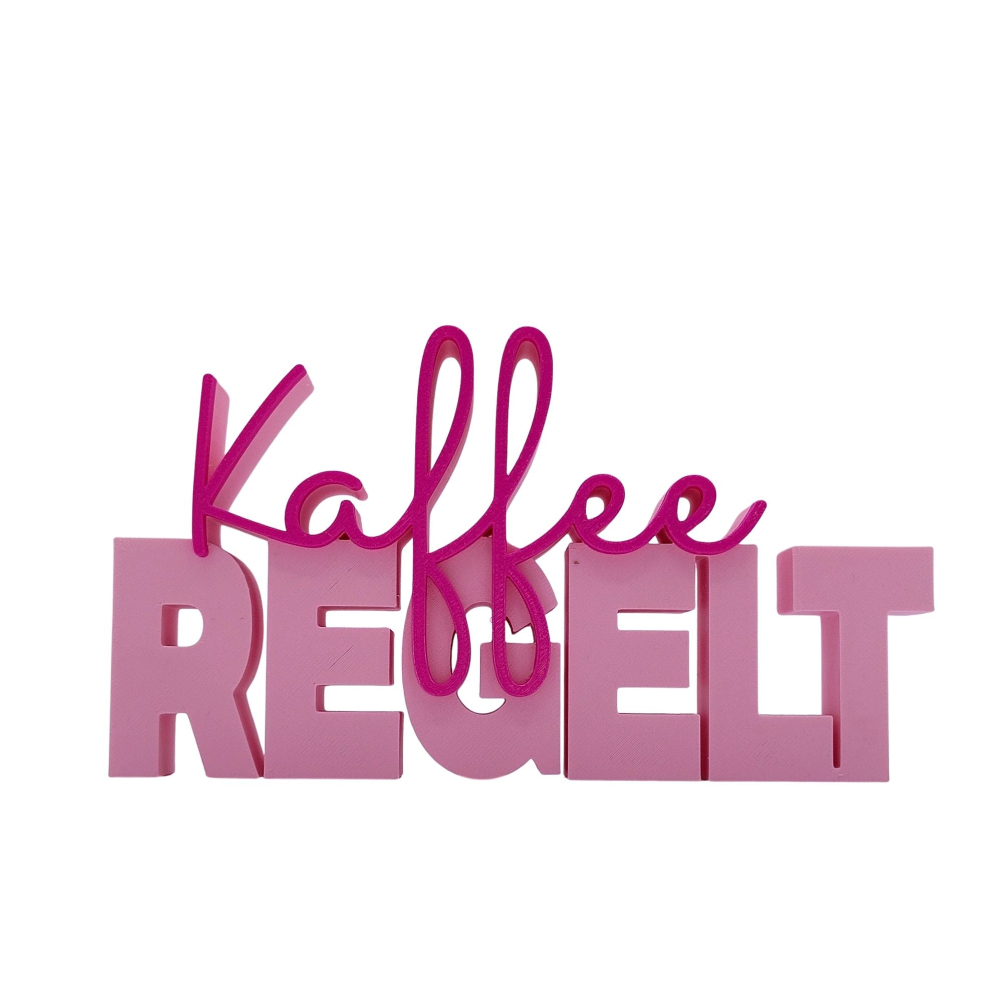 3D Drucker Schriftzug "Kaffee regelt" - Rosa-Pink