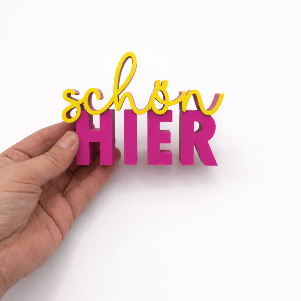 3D - Drucker Schriftzug „schön hier“ – Pink - Gelb Jeka - malmichbunt.de
