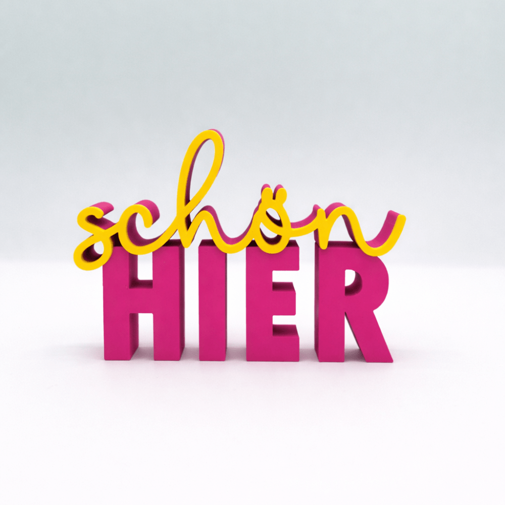 3D - Drucker Schriftzug „schön hier“ – Pink - Gelb Jeka - malmichbunt.de